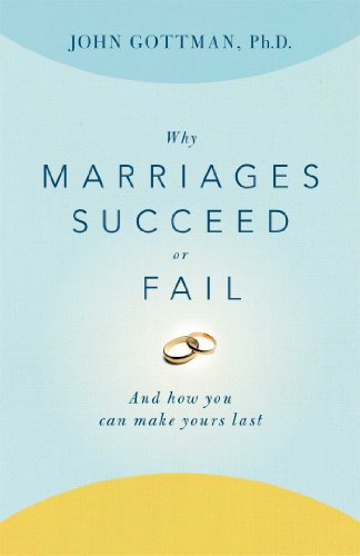 Why Marriages Succeed or Fail Cover
