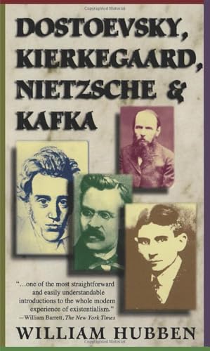 Dostoevsky Kierkegard Nietzsche and Kafka Cover
