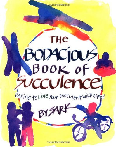 The bodacious book of succulence Cover