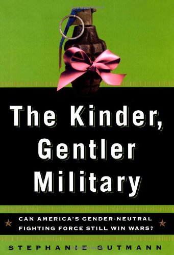 The kinder, gentler military Cover