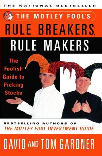 The Motley Fools Rule Breakers Rule Makers Cover