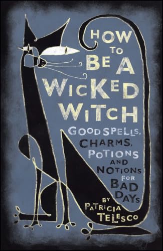 How To Be A Wicked Witch Cover
