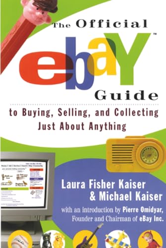 The Official eBay Guide to Buying, Selling, and Collecting Just About Anything Cover