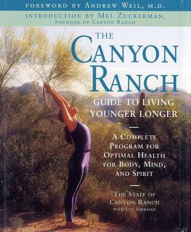 The Canyon Ranch Guide to Living Younger Longer Cover