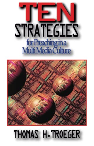 Ten strategies for preaching in a multimedia culture Cover