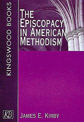 The episcopacy in American Methodism Cover