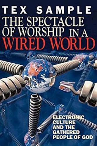 The spectacle of worship in a wired world Cover