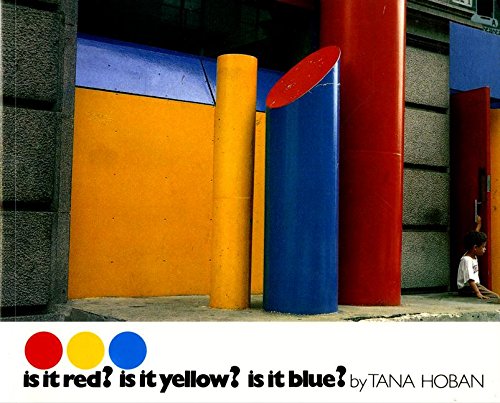 Is It Red? Is It Yellow? Is It Blue? Cover