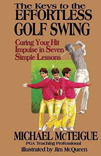 The keys to the effortless golf swing Cover