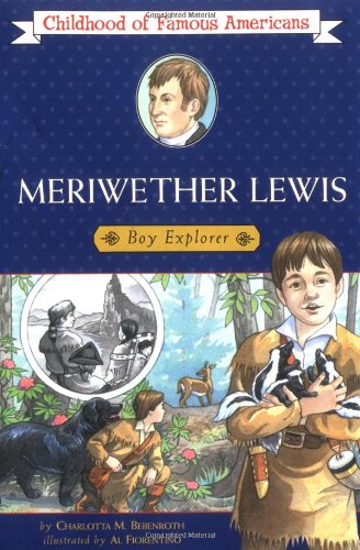 Meriwether Lewis, boy explorer Cover