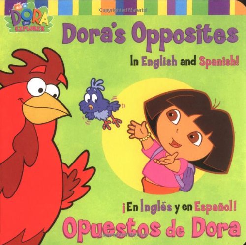 Dora's opposites, in English and Spanish = Cover