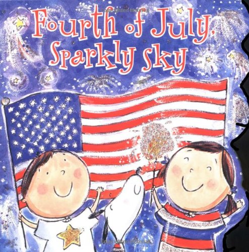 Fourth of July, Sparkly Sky (Sparkle 'n' Twinkle) Cover