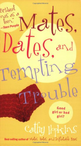 Mates, dates, and tempting trouble Cover