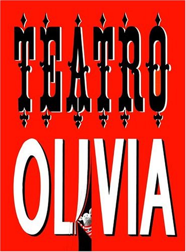 Teatro Olivia presents three outstanding productions Cover