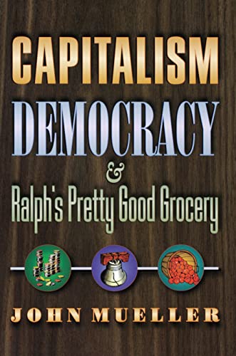 Capitalism, Democracy, and Ralph's Pretty Good Grocery. Cover