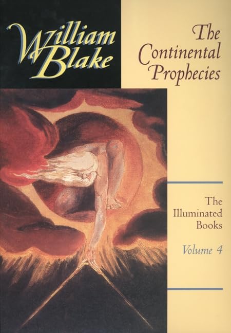 The Continental Prophecies (The Illuminated Books of William Blake, Volume 4) Cover