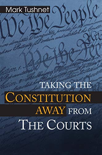 Taking the Constitution Away from the Courts Cover