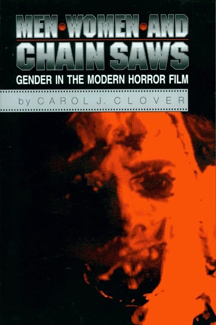 Men, Women, and Chain Saws: Gender in the Modern Horror Film Poster