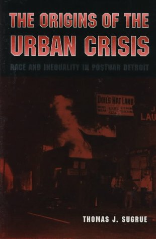The origins of the urban crisis Cover