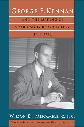 George F. Kennan and the making of American foreign policy, 1947-1950 Cover