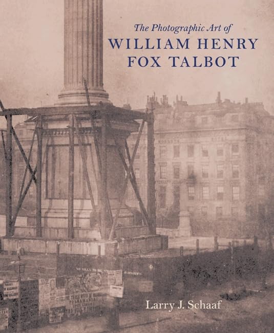 The Photographic Art of William Henry Fox Talbot Cover