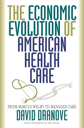 The economic evolution of American health care Cover