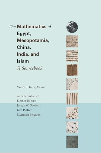 The mathematics of Egypt, Mesopotamia, China, India, and Islam Cover
