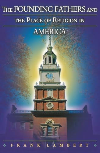 The Founding Fathers and the Place of Religion in America Cover