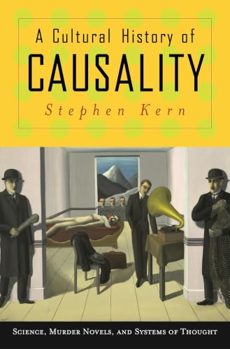 A Cultural History of Causality Cover
