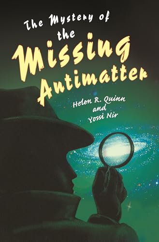 The Mystery of the Missing Antimatter (Science Essentials) Cover