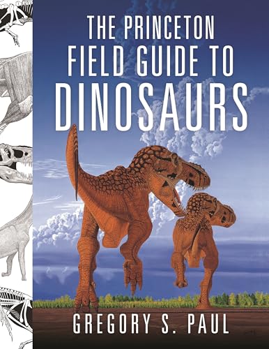 The Princeton field guide to dinosaurs Cover