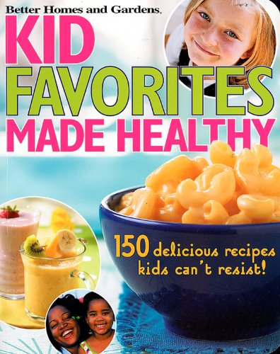 Kid favorites made healthy Cover