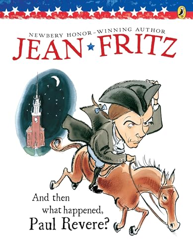 And Then What Happened, Paul Revere? (Paperstar) Cover
