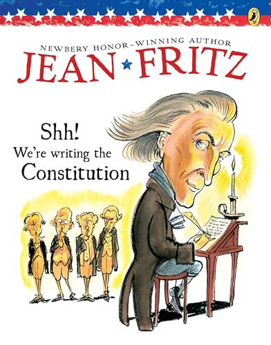 Shh! We're Writing the Constitution Cover
