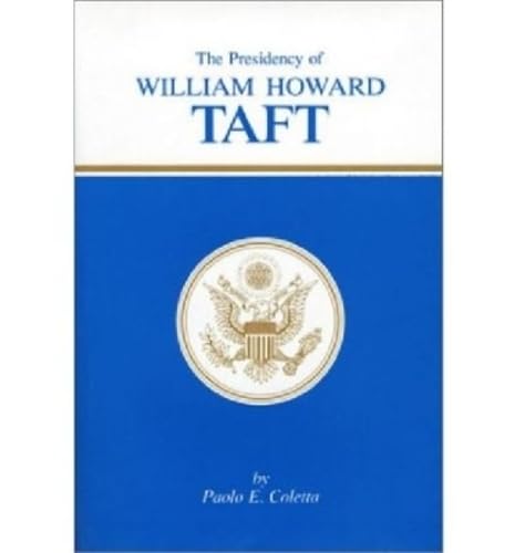 The Presidency of William Howard Taft Cover