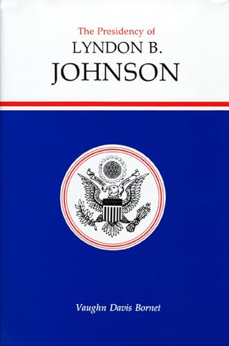 The presidency of Lyndon B. Johnson Cover