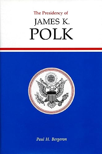 The presidency of James K. Polk Cover