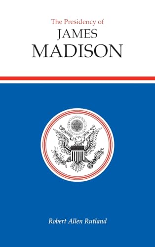The presidency of James Madison Cover