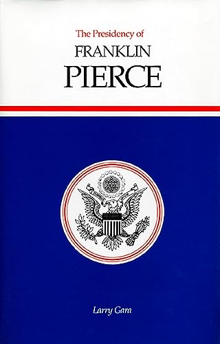 The presidency of Franklin Pierce Cover