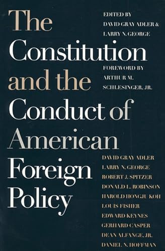 The Constitution and the conduct of American foreign policy Cover