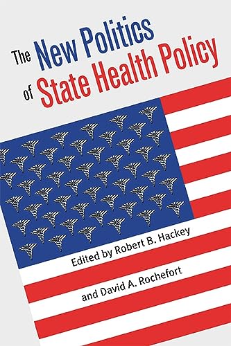 The New Politics of State Health Policy Cover