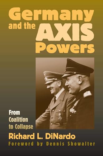Germany and the Axis powers from coalition to collapse Cover