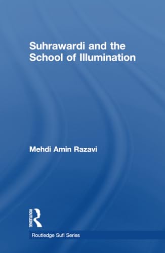 Suhrawardi and the school of illumination Cover