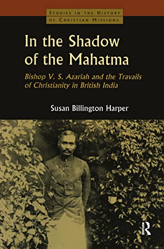 In the Shadow of the Mahatma (Studies in the History of Christian Missions) Cover