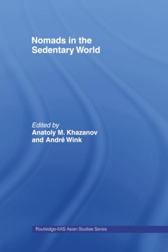 Nomads in the Sedentary World (Curzon in Association With Iias) Cover