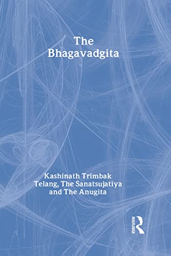The Bhagavadgita with the Sanatsujatiya and the Anugita (Sacred Books of the East) Cover