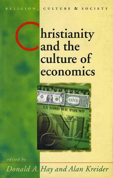 Christianity and the Culture of Economics (University of Wales Press - Religion, Culture, and Society) Cover