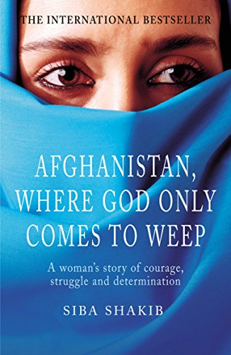 Afghanistan, where God only comes to weep Cover