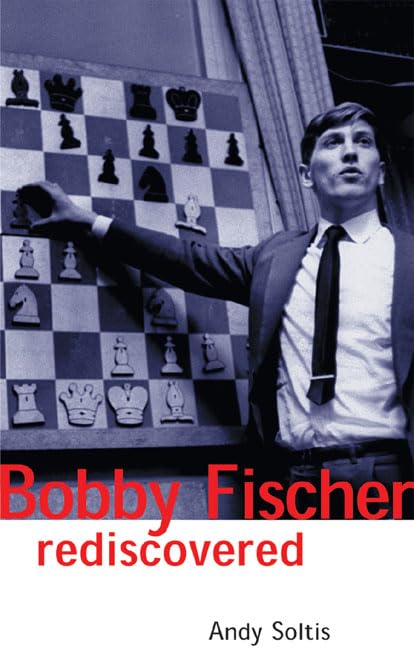 Bobby Fischer rediscovered Cover