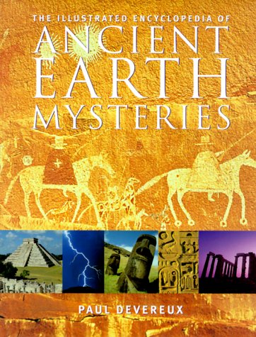 The illustrated encyclopedia of ancient earth mysteries Cover
